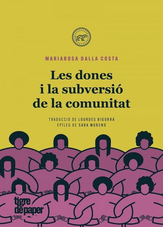 LES DONES I LA SUBVERSIÓ DE LA COMUNITAT | 9788418705328 | DALLA COSTA, MARIAROSA