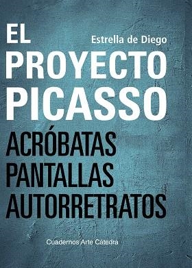 EL PROYECTO PICASSO | 9788437646152 | DIEGO OTERO, ESTRELLA DE