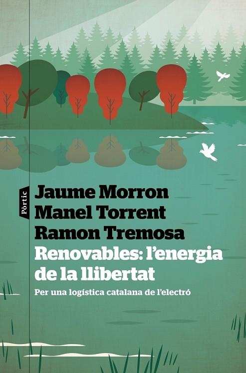 RENOVABLES: L'ENERGIA DE LA LLIBERTAT | 9788498095487 | RAMON TREMOSA