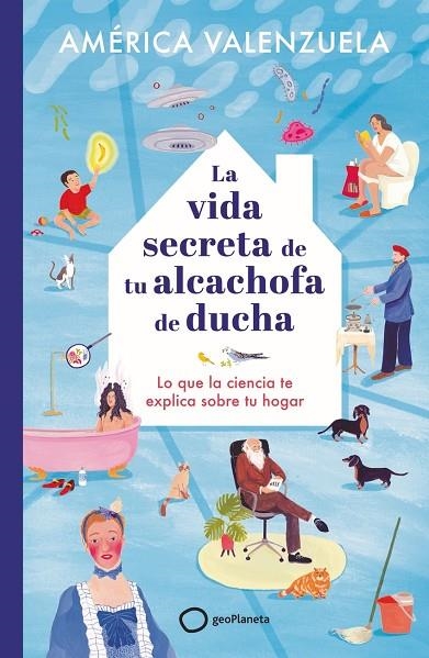 LA VIDA SECRETA DE TU ALCACHOFA DE DUCHA | 9788408279204 | AMÉRICA VALENZUELA