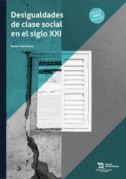 DESIGUALDADES DE CLASE SOCIAL EN EL SIGLO XXI | 9788419071361 | FEITO ALONSO,RAFAEL