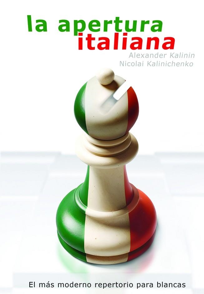 LA APERTURA ITALIANA | 9788412692372 | KALININ, ALEXANDER/KALINICHENKO, NICOLAI