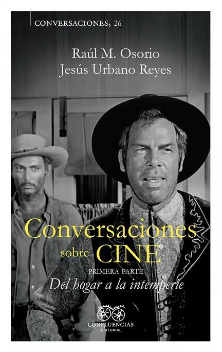 CONVERSACIONES SOBRE CINE VOL I | 9788412678017 | RAUL OSORIO, JESUS URBANO