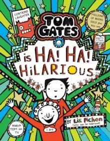 TOM GATES 22: TOM GATES HA! HA! HILARIOUS | 9781407191126 | LIZ PICHON