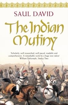 INDIAN MUTINY : 1857 | 9780141005546 | SAUL DAVID