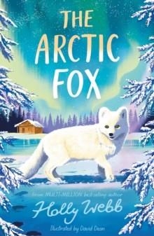 THE ARCTIC FOX | 9781788957144 | HOLLY WEBB