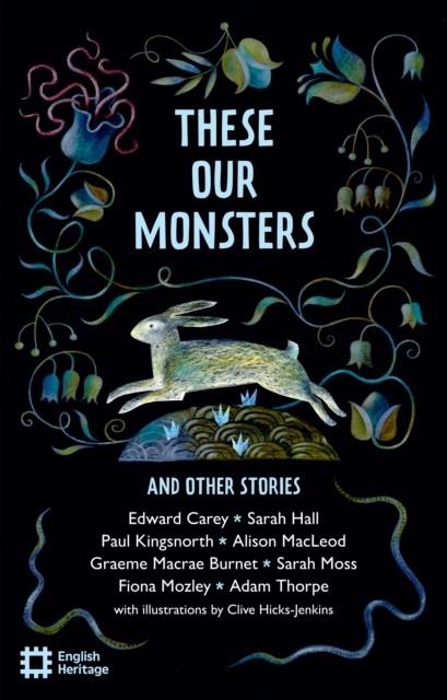 THESE OUR MONSTERS | 9781910907801 | GRAEME MACRAE BURNET