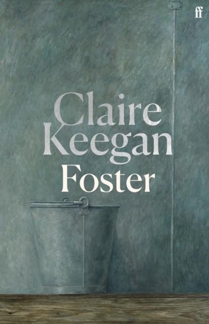 FOSTER | 9780571392599 | CLAIRE KEEGAN