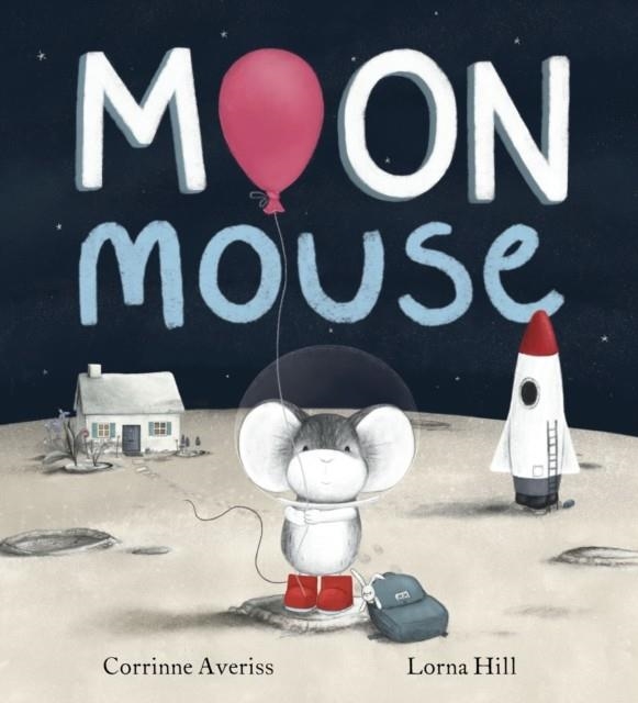 MOON MOUSE | 9781408365212 | CORRINNE AVERISS