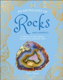 AN ANTHOLOGY OF ROCKS AND MINERALS | 9780241689523 | DR DEVIN DENNIE