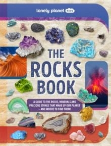 LONELY PLANET KIDS THE ROCKS BOOK | 9781837583072 | LONELY PLANET KIDS