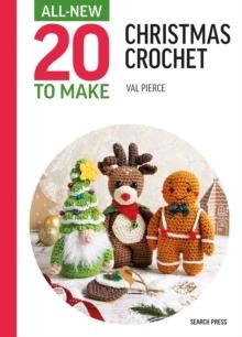 ALL-NEW TWENTY TO MAKE: MINI CHRISTMAS CROCHET | 9781800922167 | VAL PIERCE 