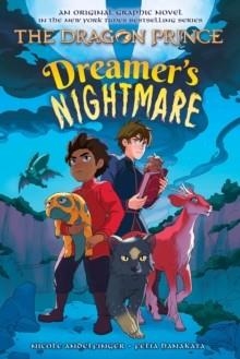 THE DRAGON PRINCE 04: DREAMER'S NIGHTMARE | 9781339001357 | NICOLE ANDELFINGER