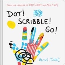 DOT! SCRIBBLE! GO! | 9781797232584 | HERVE TULLET