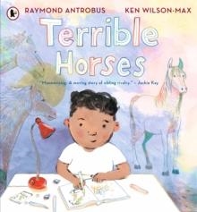 TERRIBLE HORSES | 9781529520934 | RAYMOND ANTROBUS