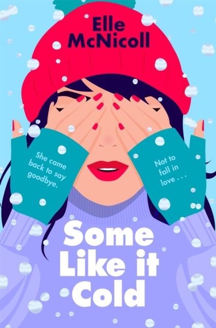 SOME LIKE IT COLD | 9781035027842 | ELLE MCNICOLL