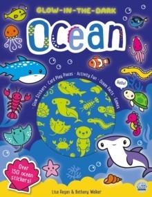 GLOW-IN-THE-DARK OCEAN STICKER ACTIVITY | 9781917082211 | LISA REGAN