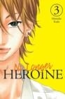 NO LONGER HEROINE, VOL. 3 | 9781975346522 | MOMOKO KODA