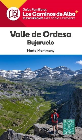 VALLE DE ORDESA- LOS CAMINOS DE ALBA | 9788470111273 | MONTMANY, MARTA