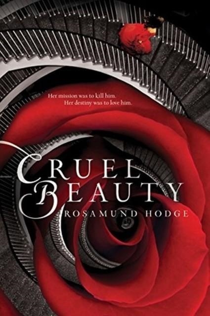 CRUEL BEAUTY | 9780062224743 | ROSAMUND HODGE