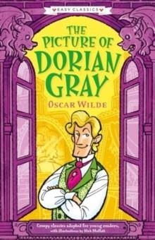 CREEPY CLASSICS: THE PICTURE OF DORIAN GRAY (EASY CLASSICS) : 5 | 9781782262879 | OSCAR WILDE, NICK MOFFATT