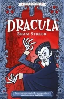 CREEPY CLASSICS: DRACULA (EASY CLASSICS) : 2 | 9781782262732 | BRAM STOKER, NICK MOFFATT