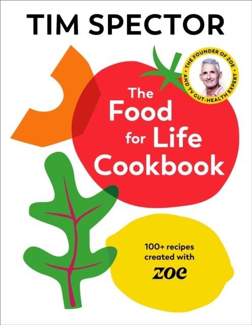 THE FOOD FOR LIFE COOKBOOK | 9781787335233 | TIM SPECTOR