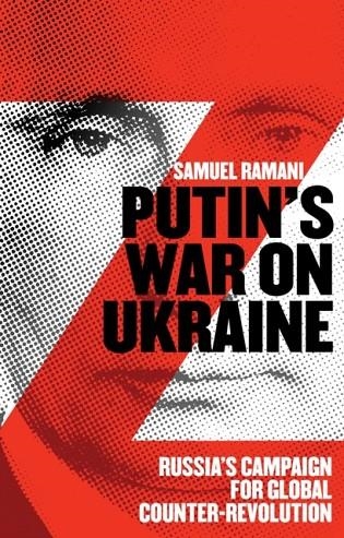 PUTIN’S WAR ON UKRAINE | 9781805260158 | SAMUEL RAMANI