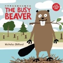 THE BUSY BEAVER | 9781738485925 | NICHOLAS OLDLAND