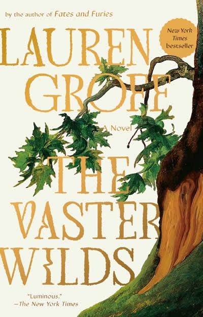 THE VASTER WILDS | 9780593418406 | GROFF, LAUREN