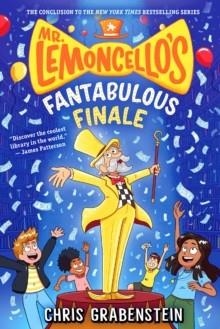 MR. LEMONCELLO'S FANTABULOUS FINALE | 9780593902592 | CHRIS GRABENSTEIN