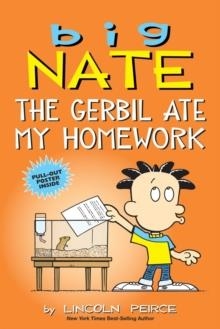 BIG NATE 23: THE GERBIL ATE MY HOMEWORK  | 9781524860653 | LINCOLN PEIRCE