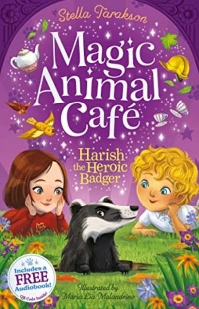 MAGIC ANIMAL CAFE 05: HARISH HEROIC BADGER | 9781782269342 | STELLA TARAKSON