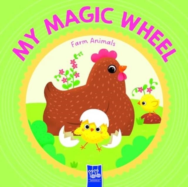 MY MAGIC WHEEL: FARM ANIMALS | 9789464765229 | YOYO BOOKS