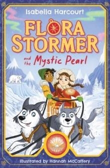 FLORA STORMER 02 AND THE MYSTIC PEARL | 9781408370049 | ISABELLA HARCOURT