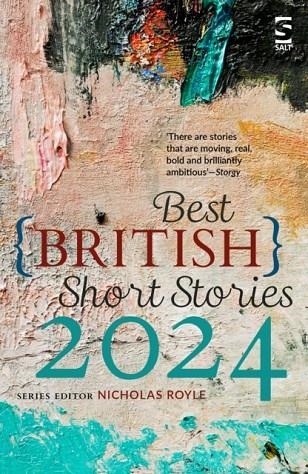 BEST BRITISH SHORT STORIES 2024 | 9781784633097 | NICHOLAS ROYLE (ED.)