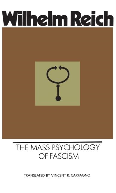 THE MASS PSYCHOLOGY OF FASCISM | 9780285647015 | WILHELM REICH