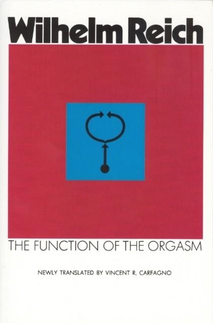 FUNCTION OF THE ORGASM | 9780285649705 | WILHELM REICH