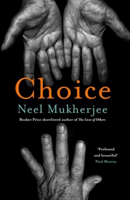 CHOICE | 9781805461043 | NEEL MUKHERJEE