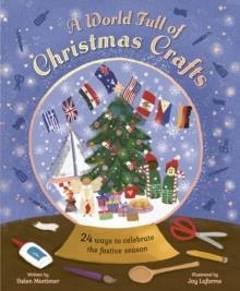 A WORLD FULL OF CHRISTMAS CRAFTS | 9780711293502 | HELEN MORTIMER