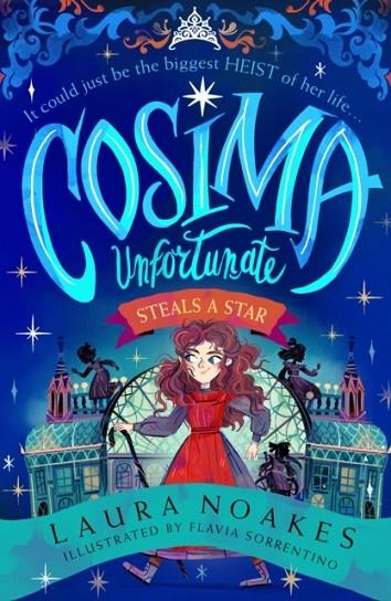 COSIMA UNFORTUNATE STEALS A STAR : BOOK 1 | 9780008579050 | LAURA NOAKES