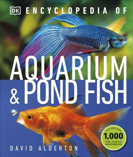 ENCYCLOPEDIA OF AQUARIUM AND POND FISH | 9780241364246 | DAVID ALDERTON