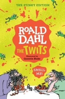 THE TWITS : THE STINKY EDITION | 9780593349670 | ROALD DAHL