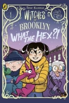 WITCHES OF BROOKLYN 02: WHAT THE HEX? | 9780241712221 | SOPHIE ESCABASSE