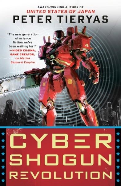 CYBER SHOGUN REVOLUTION | 9780451491015 | TIERYAS, PETER