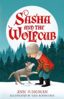 SASHA AND THE WOLFCUB | 9780571337057 | ANN JUNGMAN 