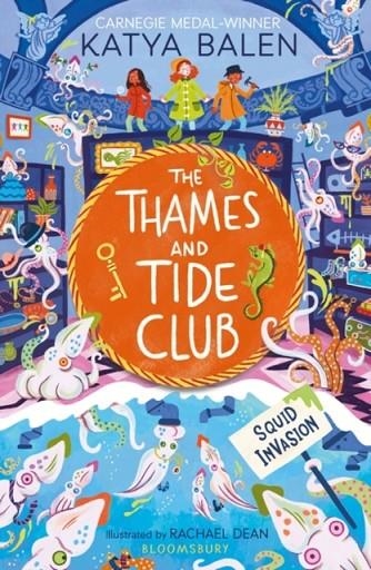 THE THAMES AND TIDE CLUB: SQUID INVASION | 9781526640529 | KATYA BALEN