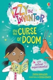 IZZY THE INVENTOR AND THE CURSE OF DOOM | 9781474999786 | ZANNA DAVIDSON 