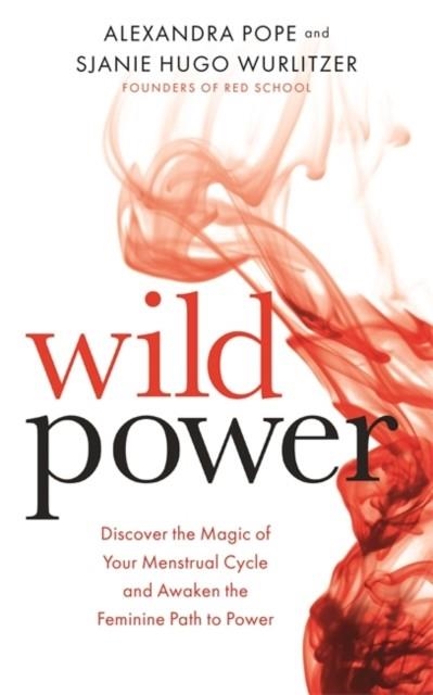 WILD POWER | 9781781807583 | ALEXANDRA POPE