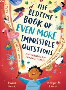 THE BEDTIME BOOK OF EVEN MORE IMPOSSIBLE QUESTIONS  | 9781526669599 | ISABEL THOMAS